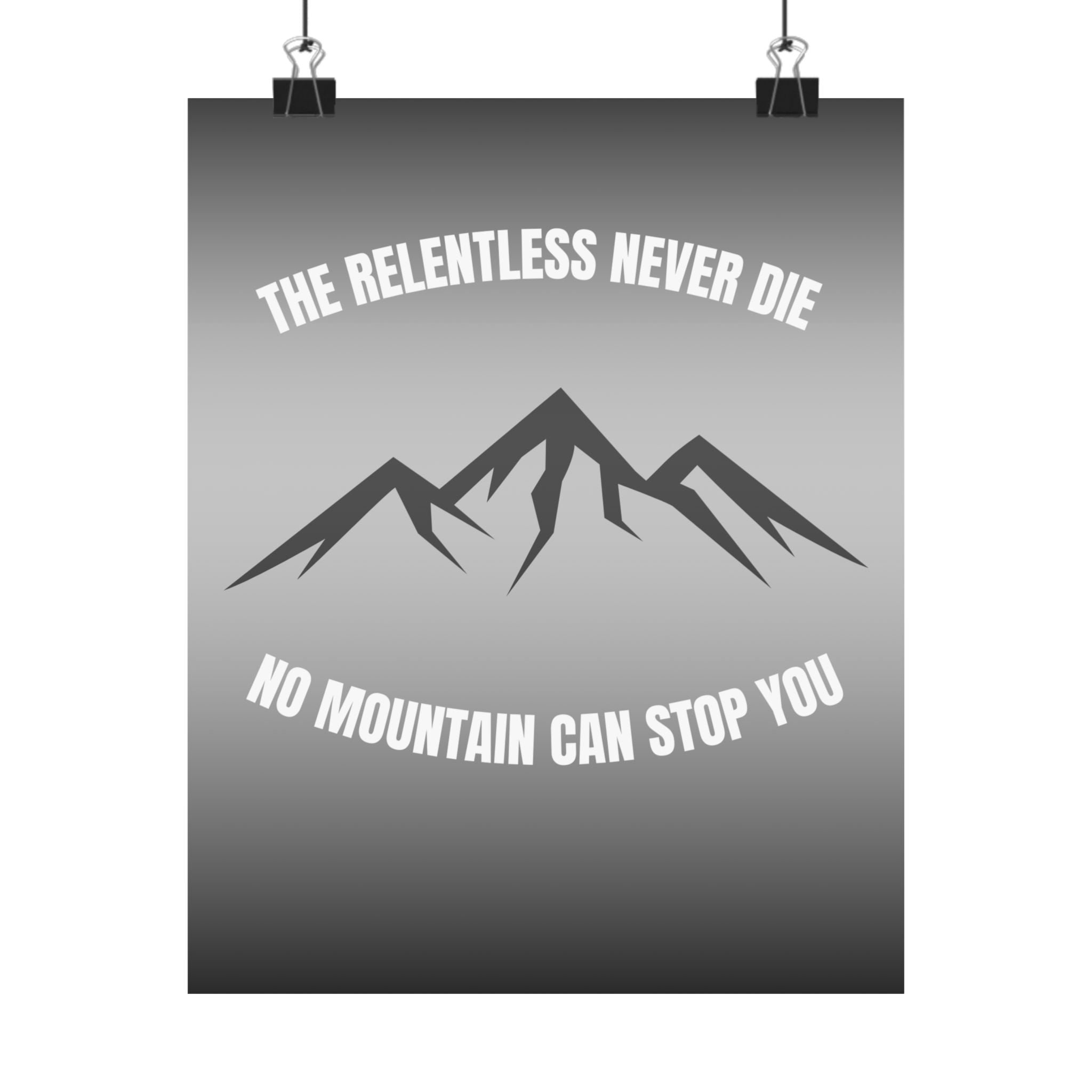 RELENTLESS NEVER DIE POSTER