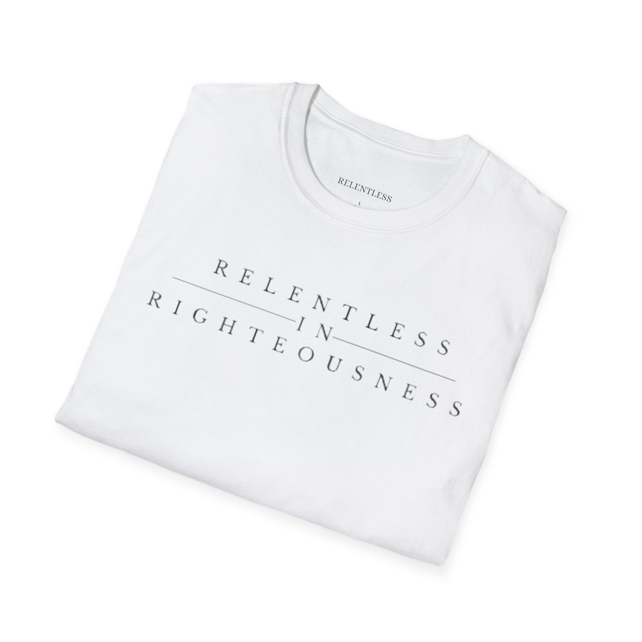 RELENTLESS IN RIGHTEOUSNESS COTTON T-SHIRT