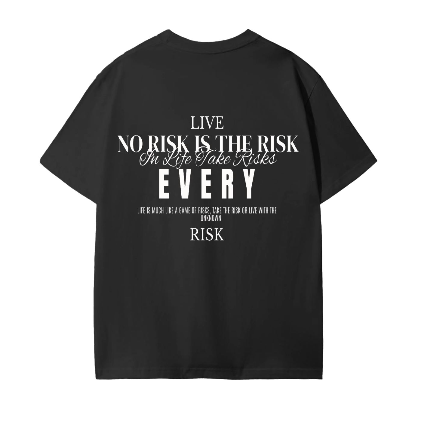 LIVE EVERY RISK COTTON T-SHIRT (DARK)
