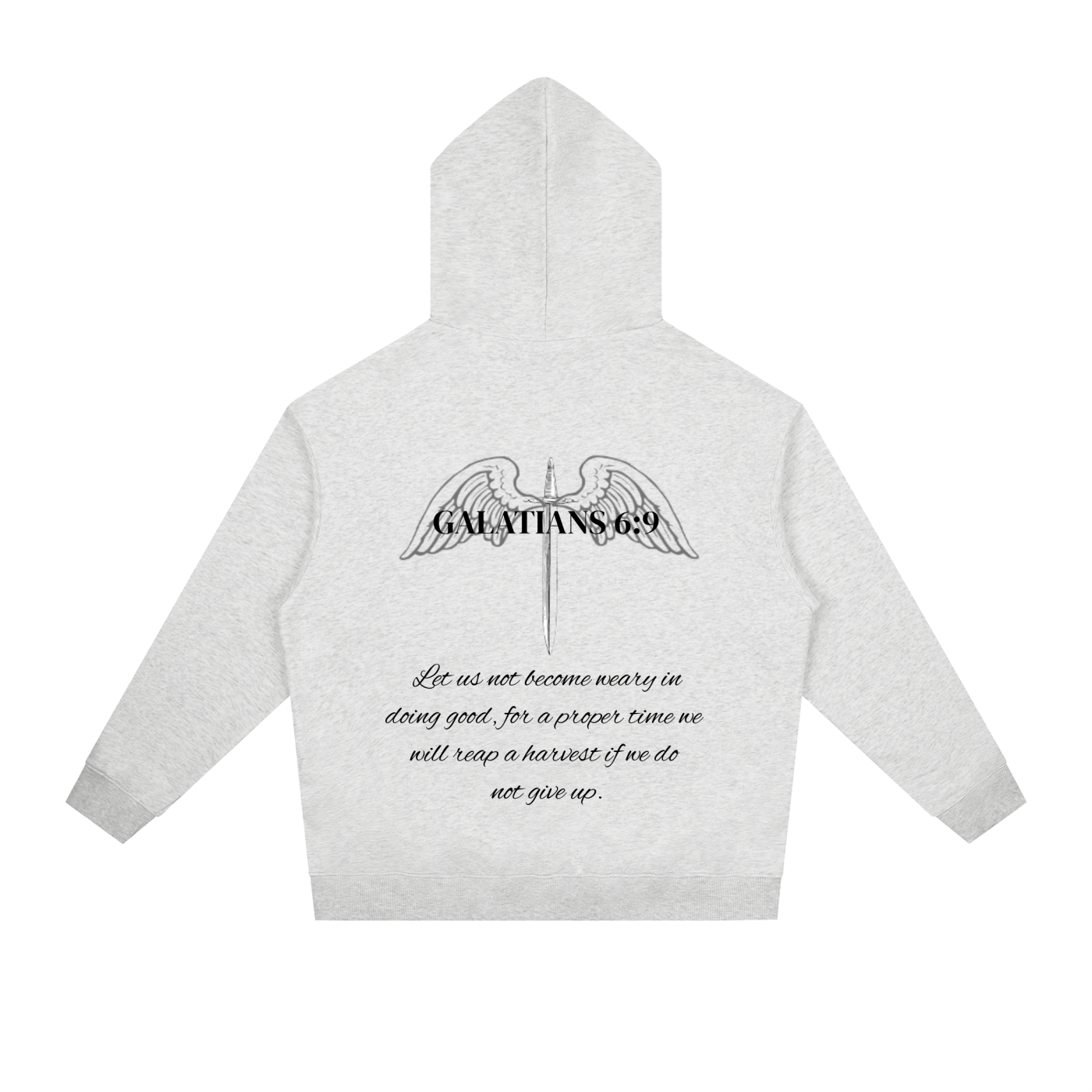 GALATIANS 6:9 COTTON HOODIE
