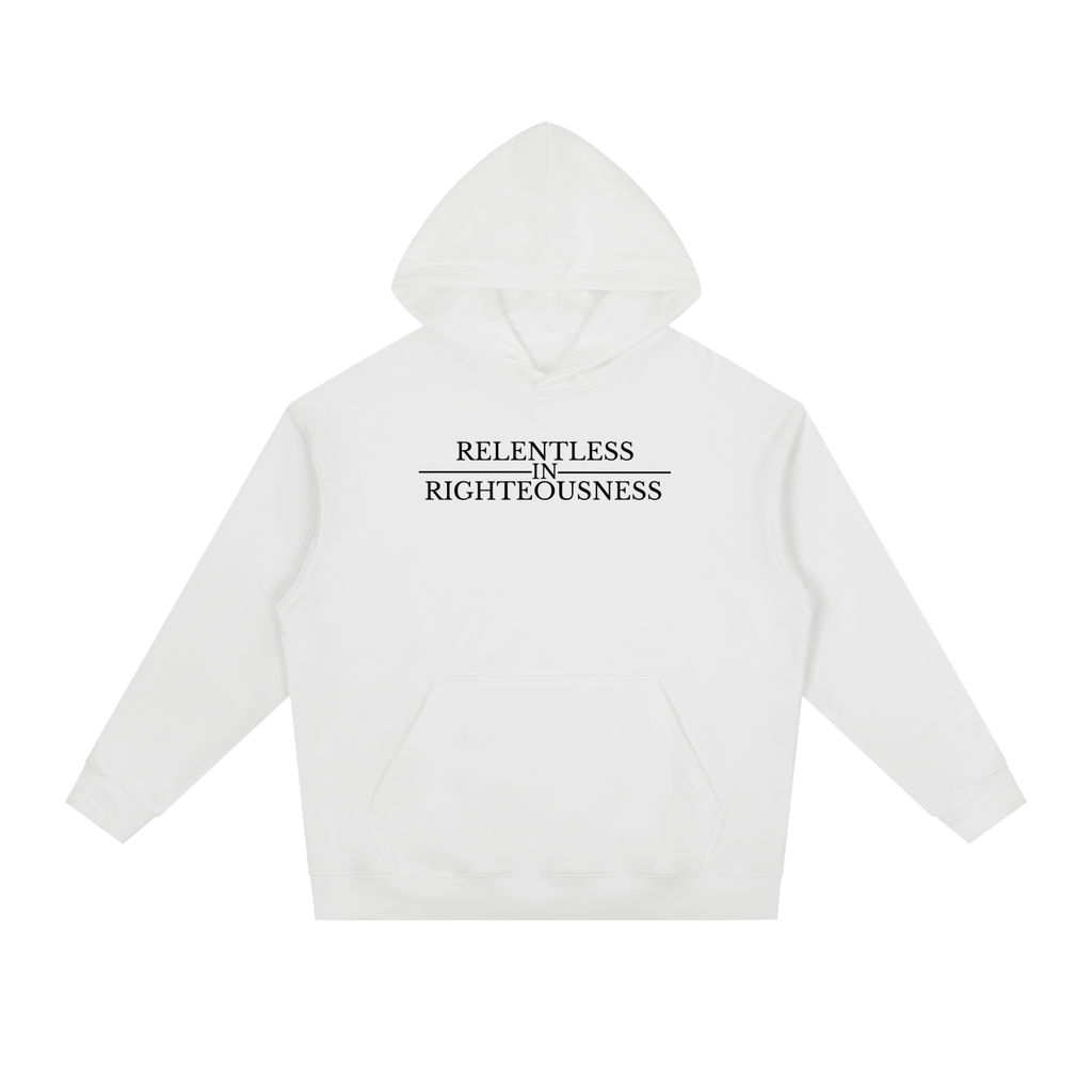 RELENTLESS IN RIGHTEOUSNESS COTTON HOODIE