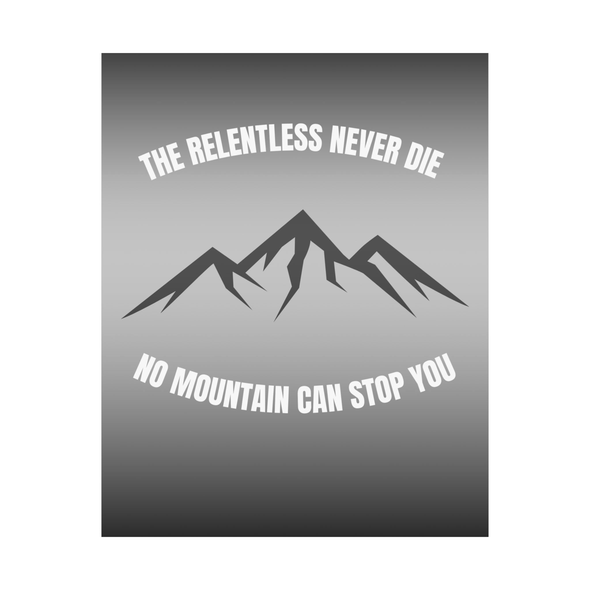 RELENTLESS NEVER DIE POSTER