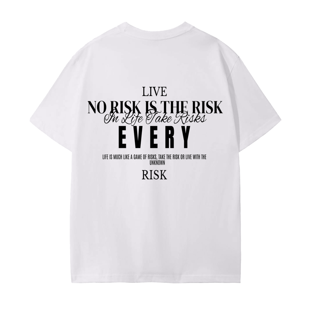 LIVE EVERY RISK COTTON T-SHIRT