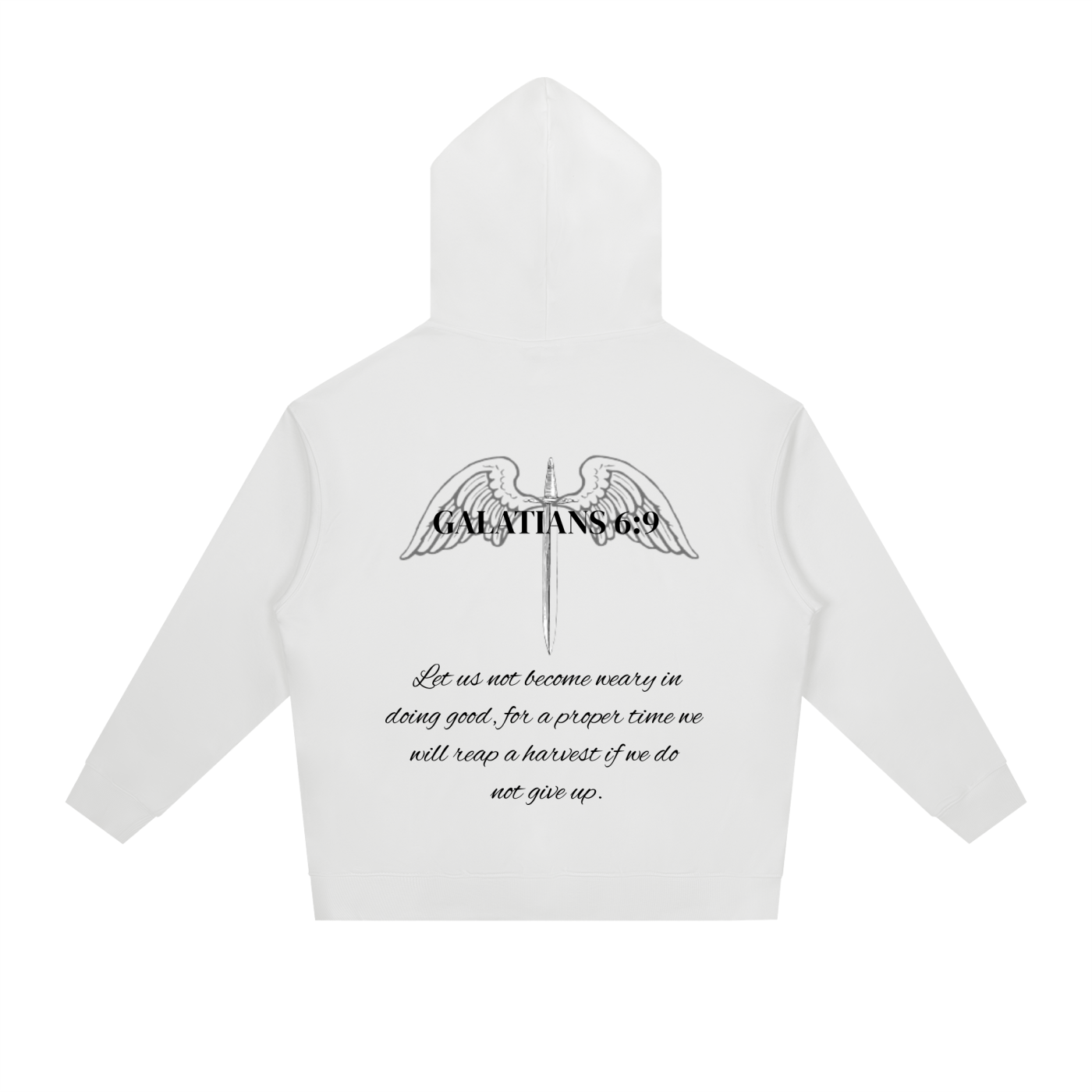 GALATIANS 6:9 COTTON HOODIE