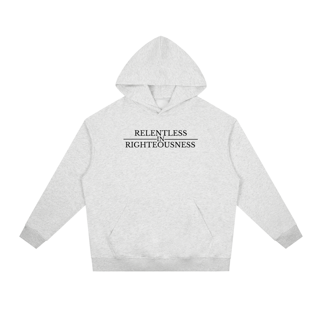 RELENTLESS IN RIGHTEOUSNESS COTTON HOODIE